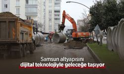 Samsun altyapısını dijital teknolojiyle geleceğe taşıyor