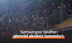 Samsunspor taraftarı görevini eksiksiz tamamladı