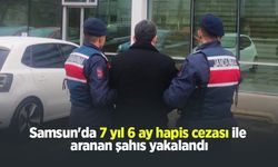 Samsun'da 7 yıl 6 ay hapis cezası ile aranan şahıs yakalandı