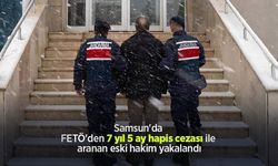 Samsun'da FETÖ'den 7 yıl 5 ay hapis cezası ile aranan eski hakim yakalandı