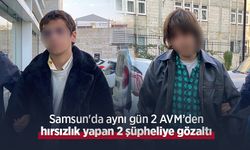 Samsun'da aynı gün 2 AVM’den hırsızlık yapan 2 şüpheliye gözaltı