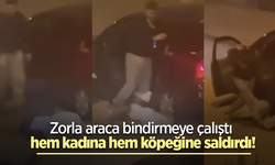 Zorla araca bindirmeye çalıştı hem kadına hem köpeğine saldırdı!