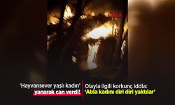 ‘Hayvansever yaşlı kadın’ yanarak can verdi! Olayla ilgili korkunç iddia: ‘Abla kadını diri diri yaktılar’