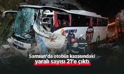 Samsun'da otobüs kazasındaki yaralı sayısı 21'e çıktı