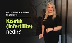 Op. Dr. Merve Karamahmutoğlu Cavıldak bilgilendirdi: Kısırlık (infertilite) nedir?