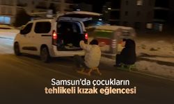 Samsun’da çocukların tehlikeli kızak eğlencesi