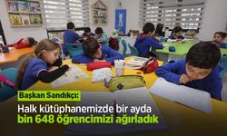 Başkan Sandıkçı: "Halk kütüphanemizde bir ayda bin 648 öğrencimizi ağırladık"