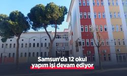 Samsun'da 12 okul yapım işi devam ediyor