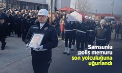 Samsunlu polis memuru son yolculuğuna uğurlandı