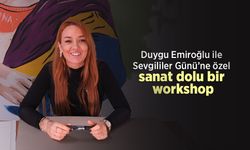 Duygu Emiroğlu ile Sevgililer Günü’ne özel sanat dolu bir workshop