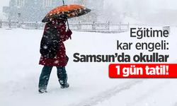 Eğitime kar engeli: Samsun’da okullar 1 gün tatil!