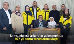 Samsunlu esir askerden gelen mektup 107 yıl sonra torunlarına ulaştı