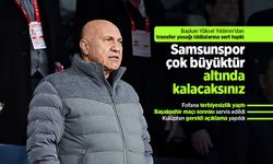 Başkan Yüksel Yıldırım'dan transfer yasağı iddialarına sert tepki: Samsunspor çok büyüktür altında kalacaksınız