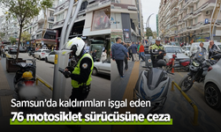 Samsun’da kaldırımları işgal eden 76 motosiklet sürücüsüne ceza