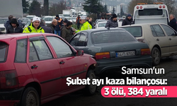 Samsun'un Şubat ayı kaza bilançosu: 3 ölü, 384 yaralı