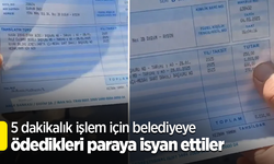 5 dakikalık işlem için belediyeye ödedikleri paraya isyan ettiler