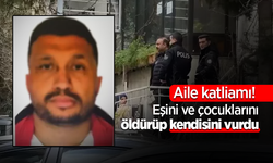 Aile katliamı! Eşini ve çocuklarını öldürüp kendisini vurdu