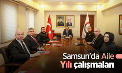 Samsun'da Aile Yılı çalışmaları