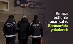 Kırmızı bültenle aranan şahıs Samsun'da yakalandı