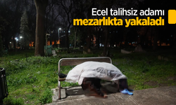 Ecel talihsiz adamı mezarlıkta yakaladı