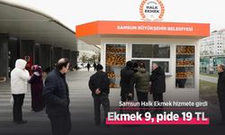 Samsun Halk Ekmek hizmete girdi: Ekmek 9, pide 19 TL