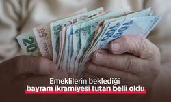 Emeklilerin beklediği bayram ikramiyesi tutarı belli oldu