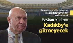 Başkan Yıldırım Kadıköy'e gitmeyecek