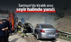 Samsun’da kiralık araç seyir halinde yandı