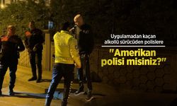 Uygulamadan kaçan alkollü sürücüden polislere: "Amerikan polisi misiniz?"