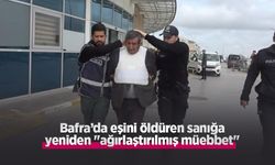 Bafra’da eşini öldüren sanığa yeniden "ağırlaştırılmış müebbet"