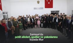 Samsun'da şehit aileleri, gaziler ve yakınlarına kışlada iftar