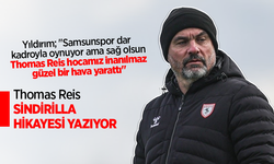 Yıldırım; "Samsunspor dar kadroyla oynuyor ama sağ olsun Thomas Reis hocamız inanılmaz güzel bir hava yarattı"