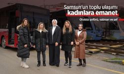 Samsun'un toplu ulaşımı kadınlara emanet: Otobüs şoförü, vatman ve şef