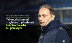 Fuat Çapa: Yabancı hakemlerin maçlarımızı yönetmesi üzücü ama artık bu gerekiyor