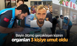 Beyin ölümü gerçekleşen kişinin organları 3 kişiye umut oldu