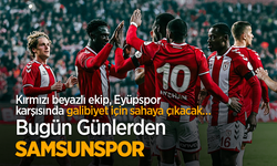 Kırmızı beyazlı ekip, Eyüpspor karşısında galibiyet için sahaya çıkacak Bugün Günlerden SAMSUNSPOR