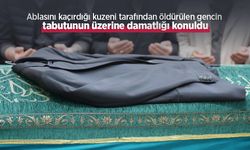 Ablasını kaçırdığı kuzeni tarafından öldürülen gencin tabutunun üzerine damatlığı konuldu