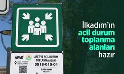 İlkadım’ın acil durum toplanma alanları hazır