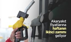 Akaryakıt fiyatlarına haftanın ikinci zammı geliyor