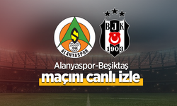 Alanyaspor - Beşiktaş Maçı Canlı İzle