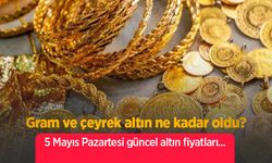 5 Mayıs 2025 Güncel Altın Fiyatları: Gram, Çeyrek ve Cumhuriyet Altını Ne Kadar Oldu?