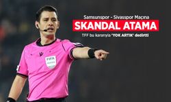 Samsunspor - Sivasspor Maçına SKANDAL ATAMA