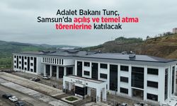 Adalet Bakanı Tunç, Samsun’da açılış ve temel atma törenlerine katılacak