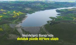Vezirköprü Barajı’nda doluluk yüzde 80’lere ulaştı