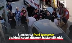 Samsun'da freni tutmayan bisikletli çocuk düşerek hastanelik oldu