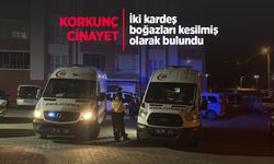 Korkunç cinayet: İki kardeş boğazları kesilmiş olarak bulundu