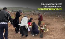 İki evladını cinayete kurban veren anne, mezarlarını ziyaret etti