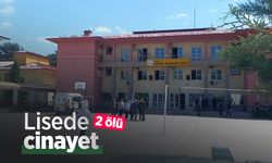 Lisede cinayet: 2 ölü