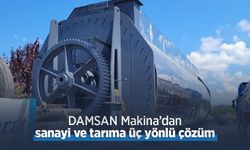 DAMSAN Makina’dan sanayi ve tarıma üç yönlü çözüm