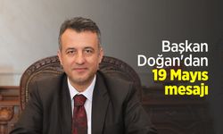 Başkan Doğan'dan 19 Mayıs mesajı